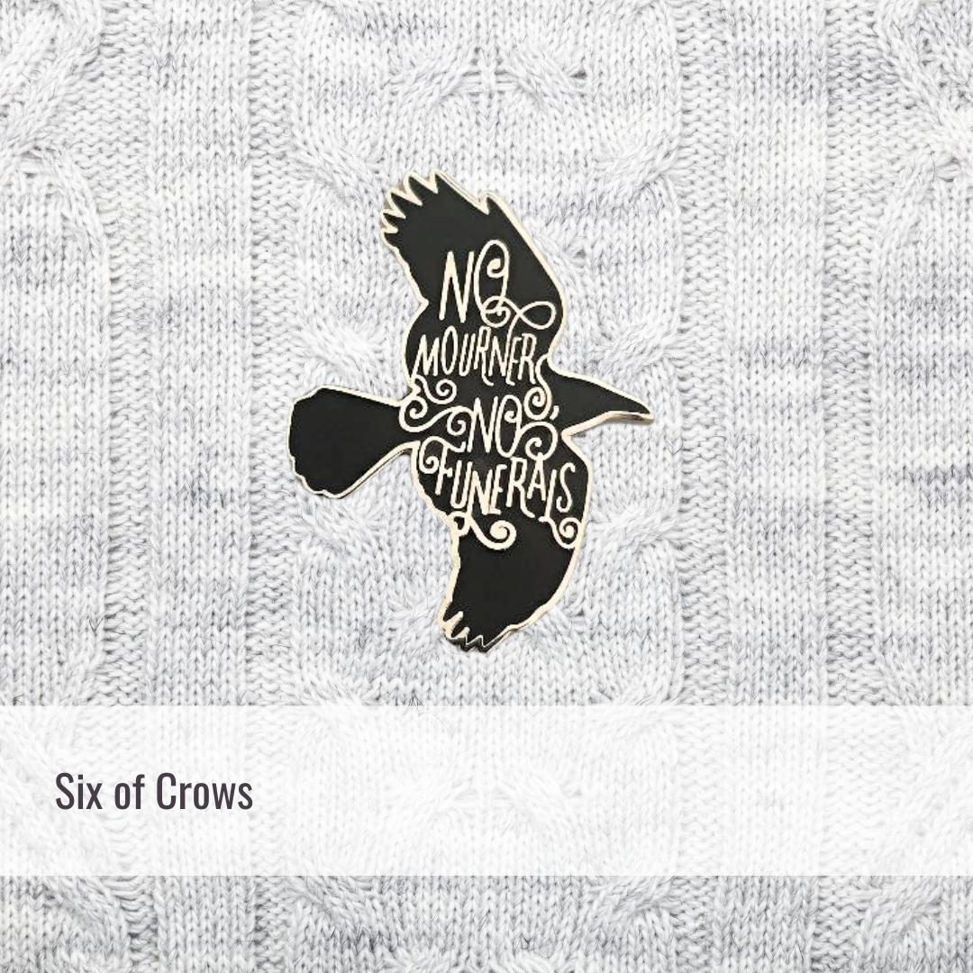 Black raven | Six of Crows Book | Enamel Pin