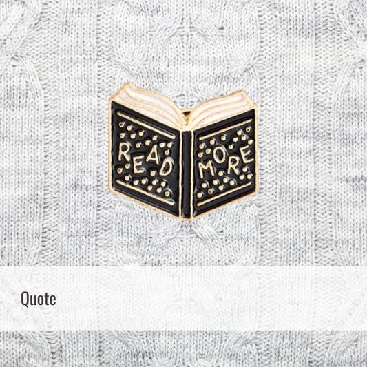 Read more | Quote | Enamel Pin