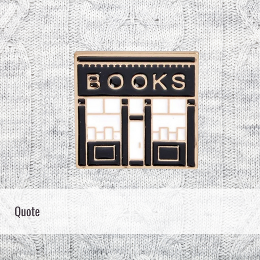 Book Shop | Quote | Enamel Pin